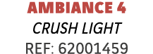 Ambiance 4 Crush light REF: 62001459